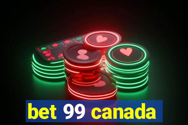 bet 99 canada