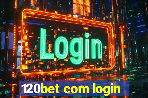 120bet com login