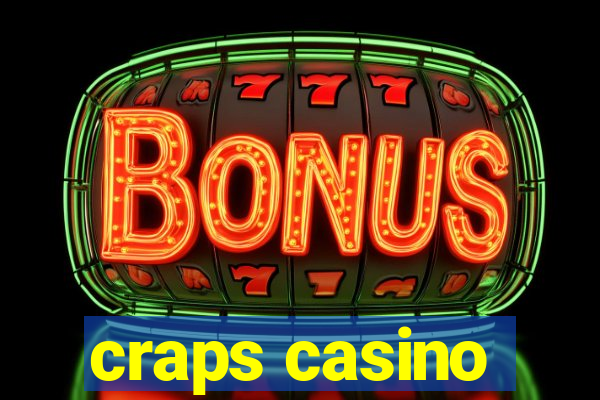 craps casino