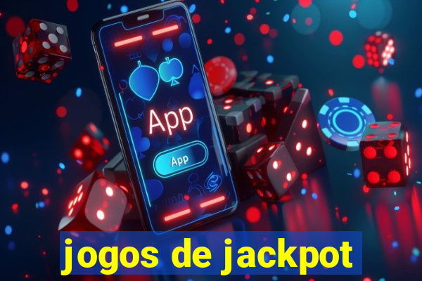 jogos de jackpot