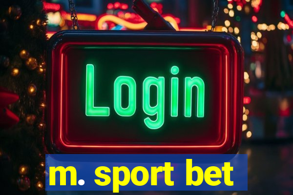 m. sport bet