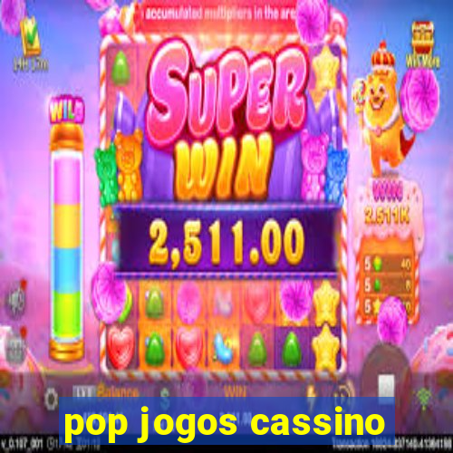 pop jogos cassino