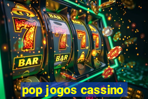 pop jogos cassino