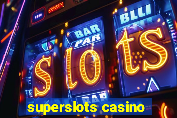 superslots casino