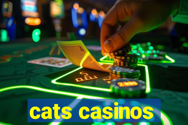 cats casinos