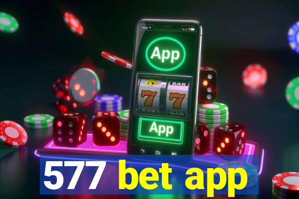 577 bet app