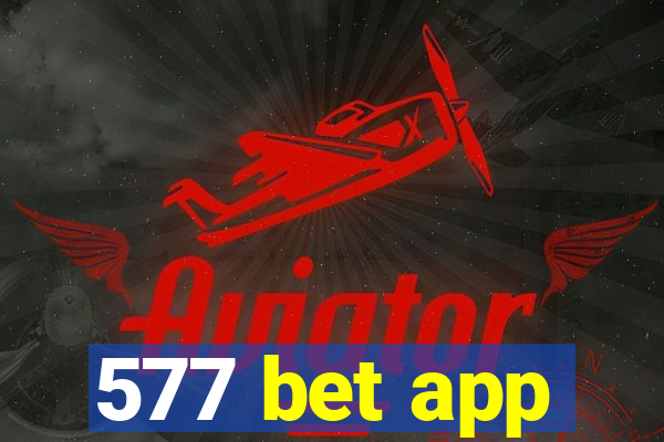 577 bet app