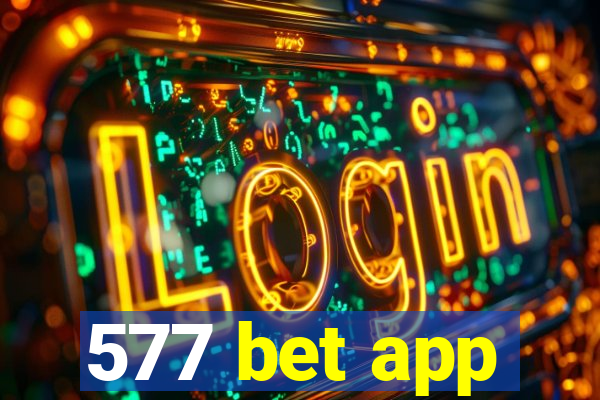 577 bet app