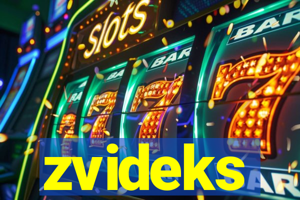 zvideks