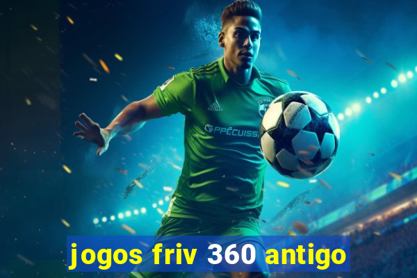 jogos friv 360 antigo