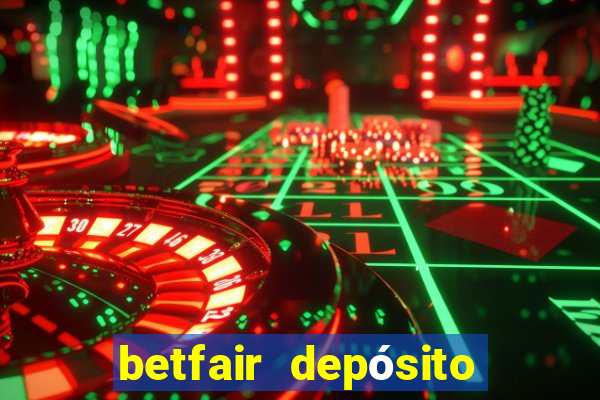 betfair depósito mínimo pix