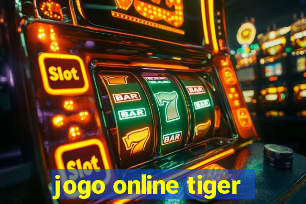 jogo online tiger