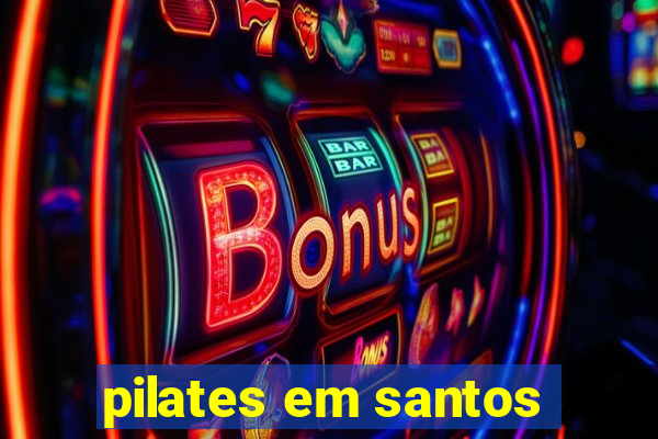 pilates em santos