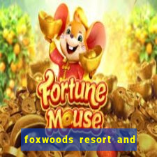 foxwoods resort and casino connecticut