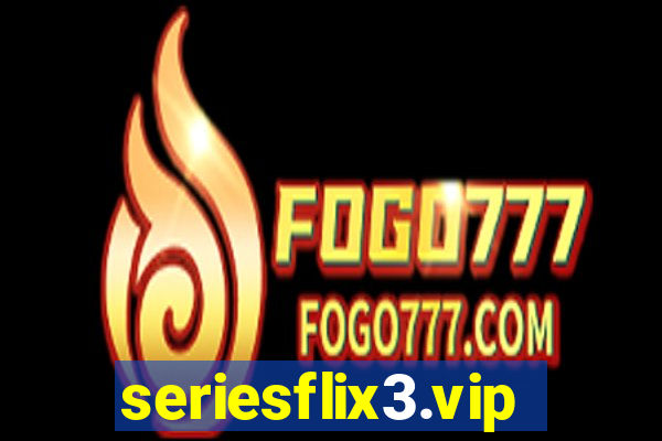 seriesflix3.vip