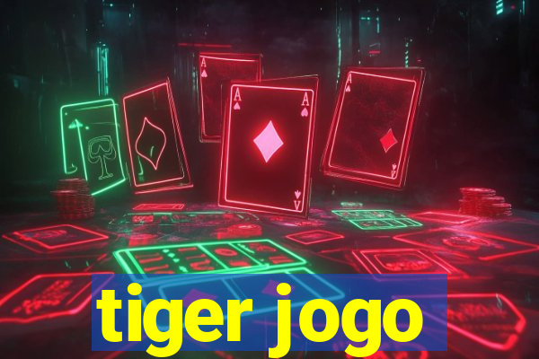 tiger jogo