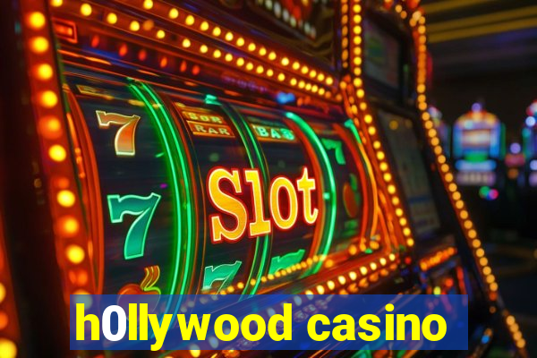 h0llywood casino