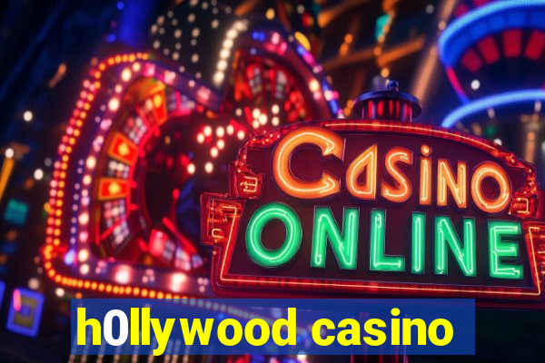 h0llywood casino