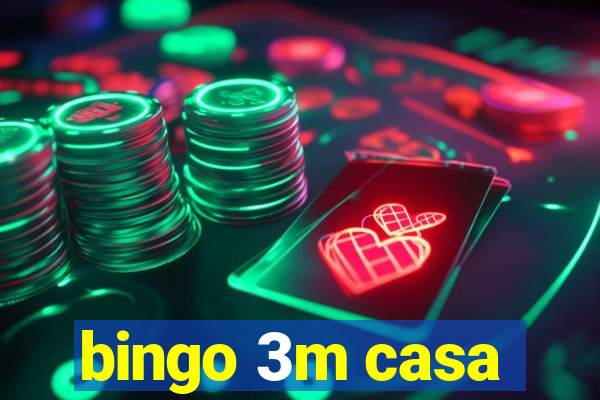 bingo 3m casa