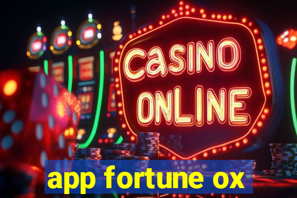 app fortune ox