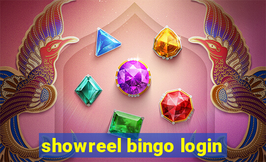 showreel bingo login