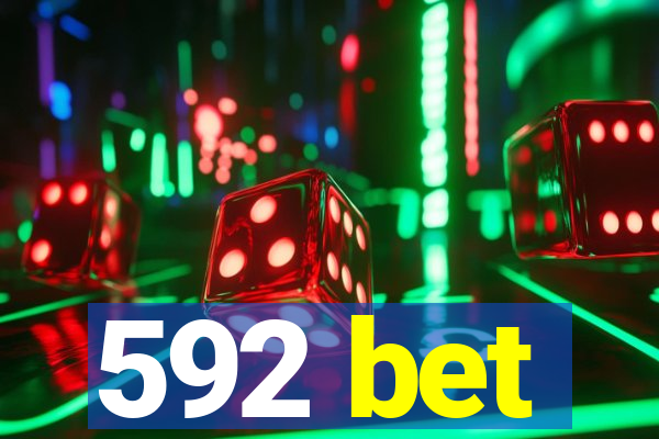 592 bet