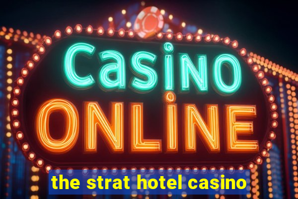 the strat hotel casino