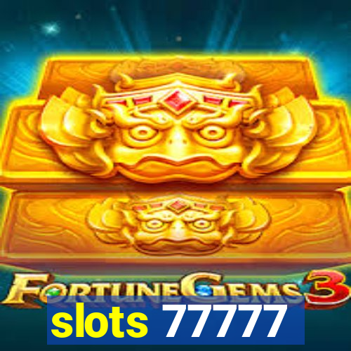 slots 77777