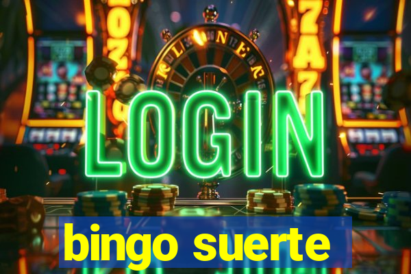 bingo suerte