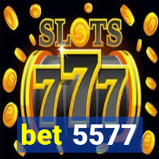 bet 5577