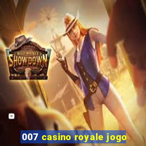 007 casino royale jogo