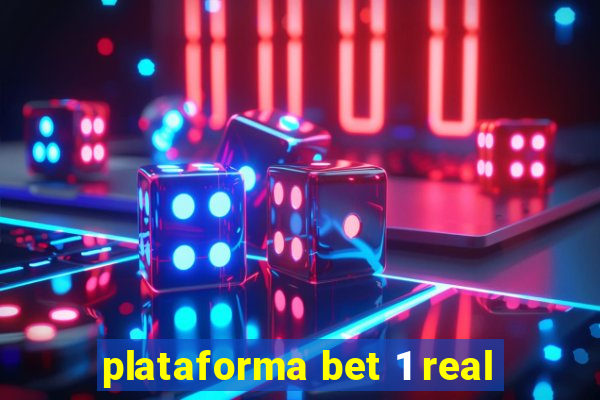 plataforma bet 1 real