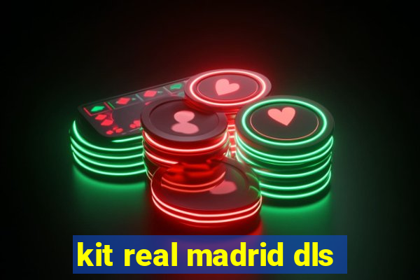 kit real madrid dls