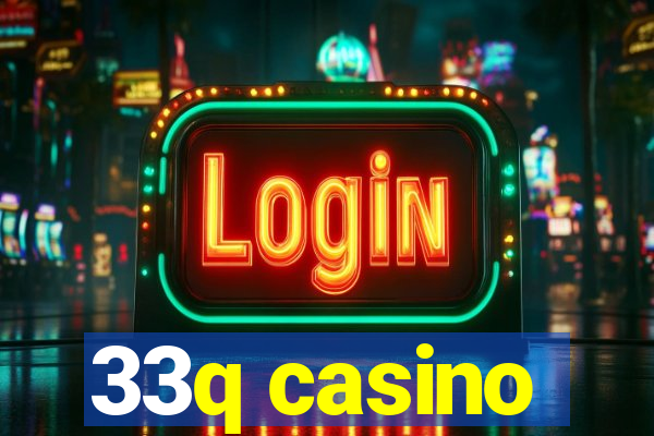 33q casino