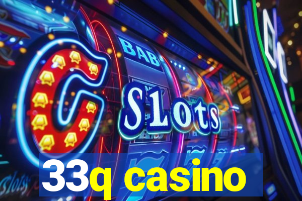 33q casino