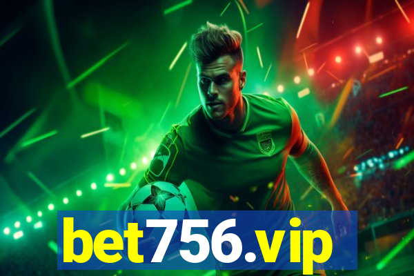 bet756.vip