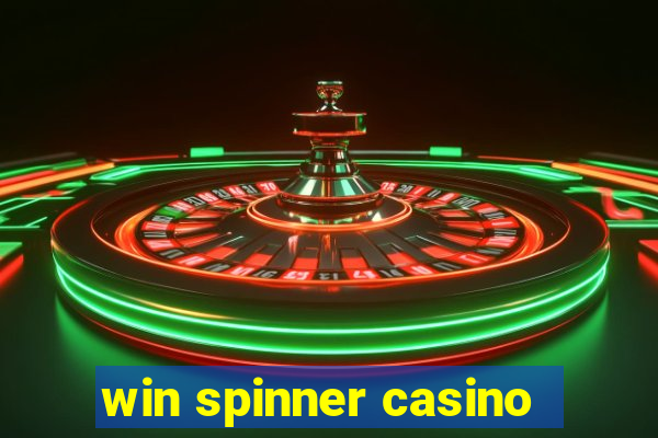 win spinner casino