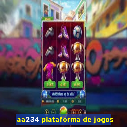 aa234 plataforma de jogos