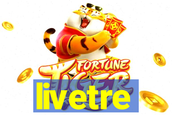 livetre