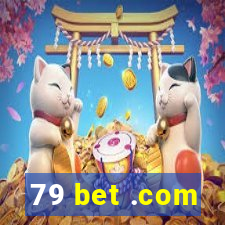 79 bet .com