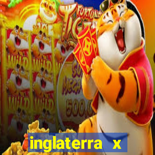 inglaterra x espanha onde assistir