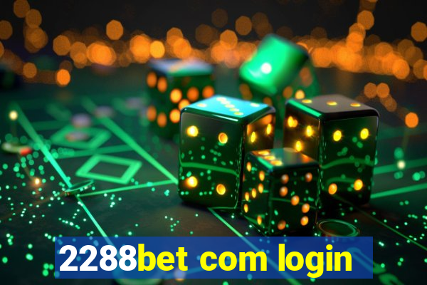 2288bet com login