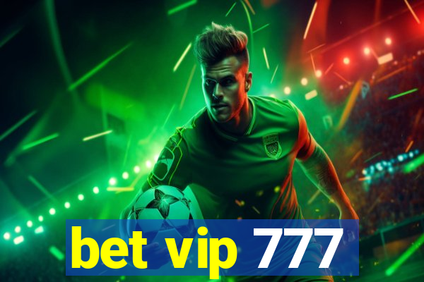 bet vip 777