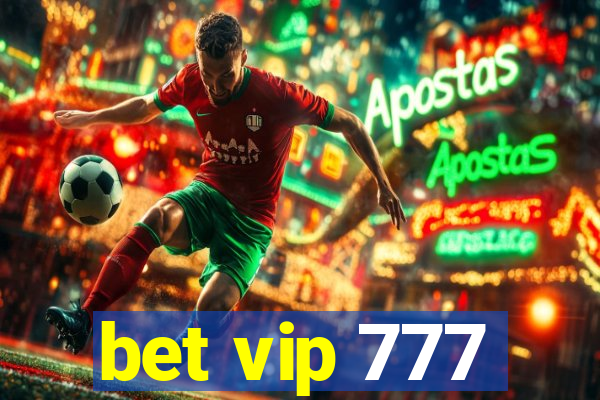 bet vip 777