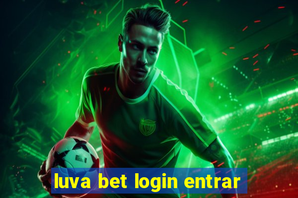 luva bet login entrar