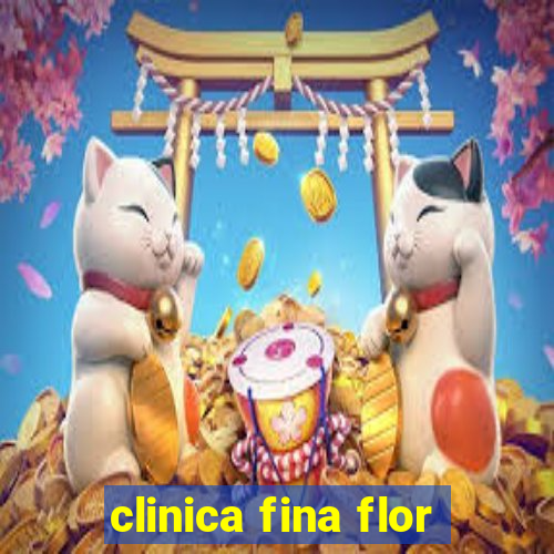 clinica fina flor