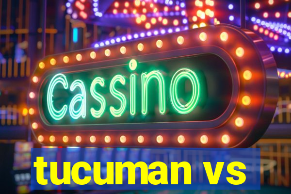 tucuman vs