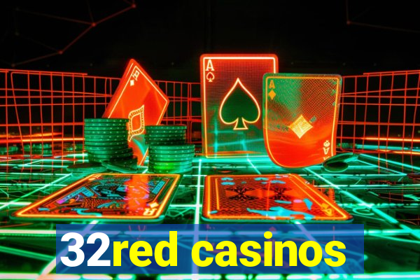 32red casinos