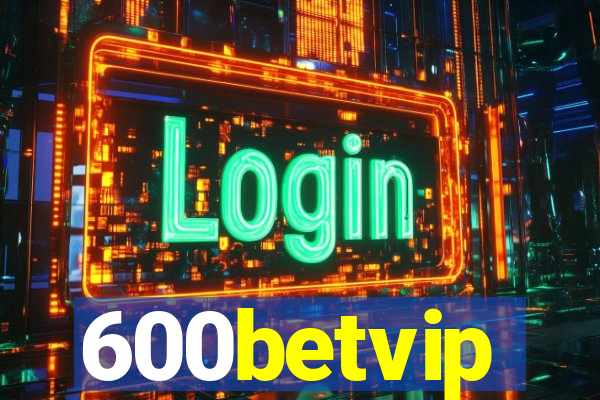 600betvip