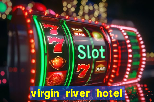 virgin river hotel and casino